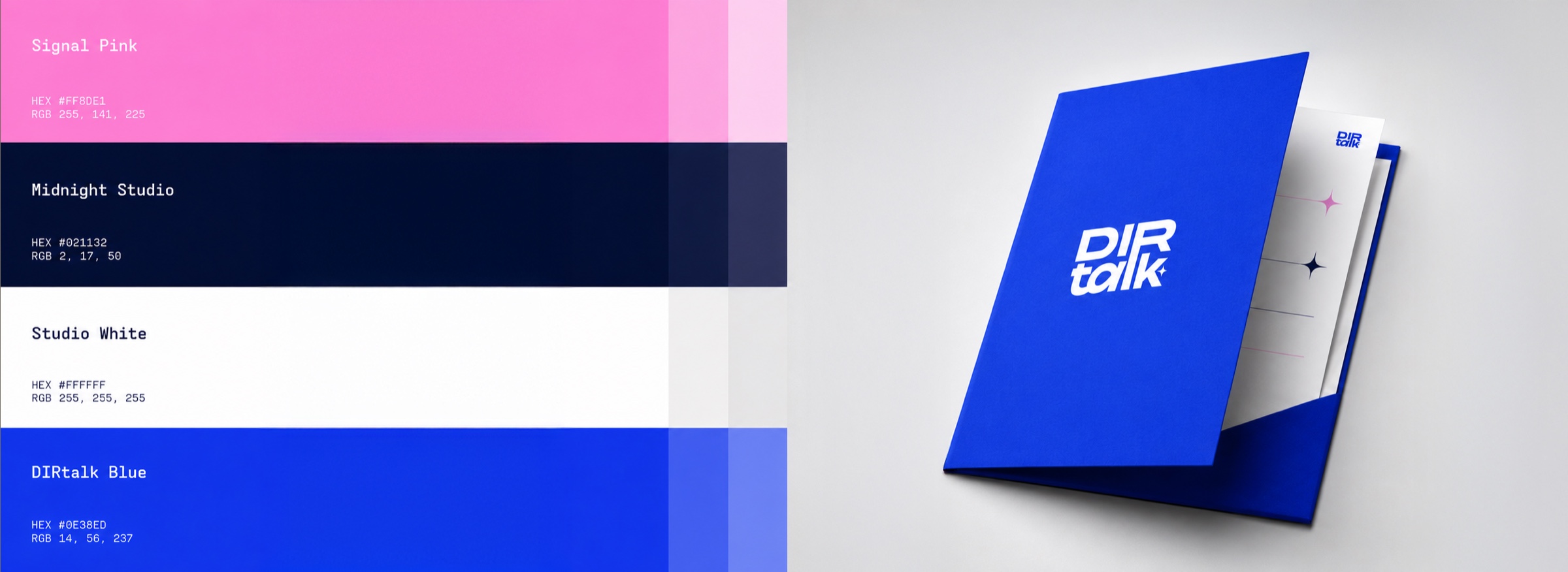 DIRTALK palette — Signal Pink #FF8DE1, Midnight Studio #021132, Studio White #FFFFFF, DIRtalk Blue #0E38ED